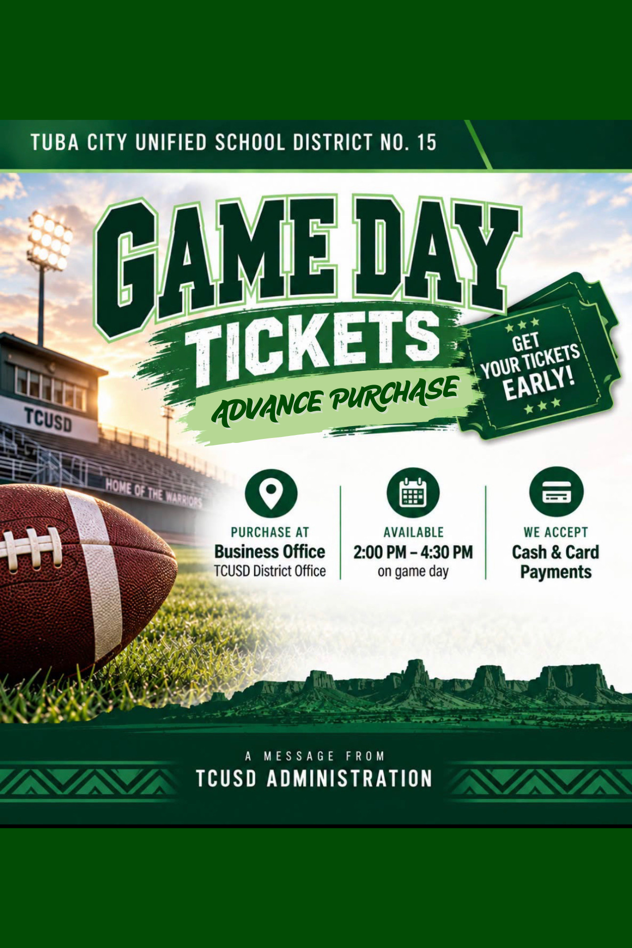 A promotional flyer for Tuba City Unified School District No. 15 advertising game day tickets for advance purchase, featuring a football field background.